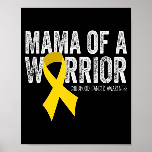 Mama of a Warrior Childhood Cancer  Ribbon Oncolog Poster