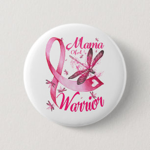Mama Of A Warrior Dragonfly Breast Cancer Awarenes Button