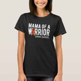 Mama Of A Warrior Leukemia Awareness Month Orange  T-Shirt