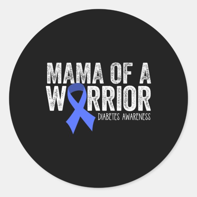 Mama of a Warrior T1D Mom Diabetic Blue Ribbon Sup Classic Round Sticker (Front)