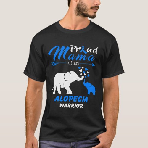 Mama Of An Alopecia Warrior  T_Shirt