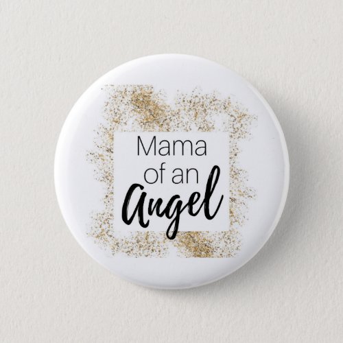mama of an angel _ pregnancy and infant loss button