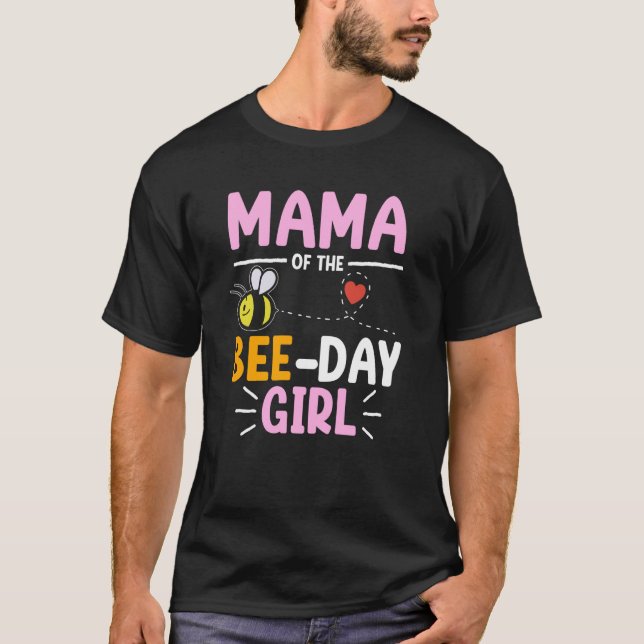 Mama Of Bee Day Girl Honey Beekeeper Beekeeping Gr T-Shirt (Front)
