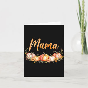Mama Of Little Pumpkin First Birthday Autumn Pumpk Card