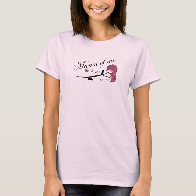 Mama of Me Thanks T-Shirt (Front)