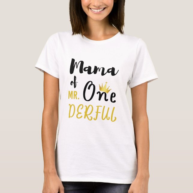 Mama of MR Onederful Funny 1st Birthday T-Shirt (Front)