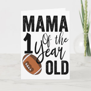 Mama Of The 1 Year Old Footll 1st Year Down Birthd Card