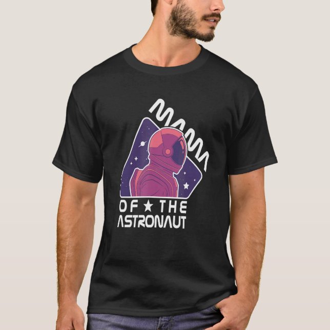 Mama Of The Astronaut  Space 1 T-Shirt (Front)