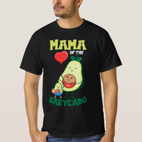 Mama Of The Babycado Avocado Mamacado Family Match T_Shirt