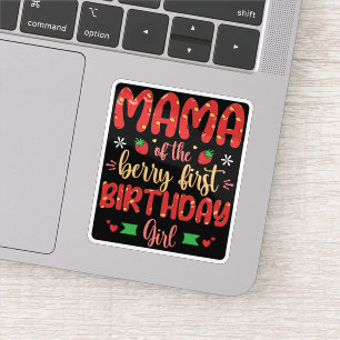 Mama Of The Berry First Birthday Girl Funny Mother Sticker