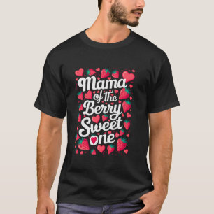 Mama Of The Berry Sweet One Birthday Mom Strawberr T-Shirt