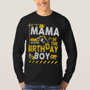 Mama of the Birthday Boy Construction Worker Bday  T-Shirt