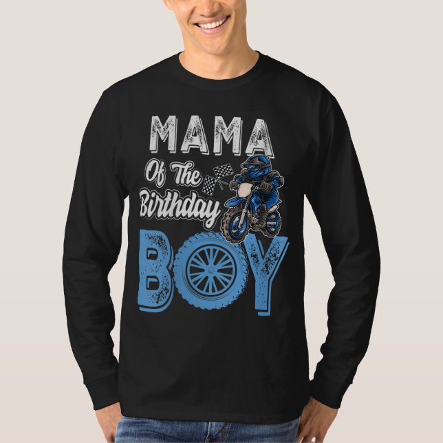 Mama of the Birthday Boy Dirt Bike B-day motocross T-Shirt (Front)
