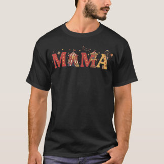 Mama Of The Birthday Boy Girl Circus Carnival T-Shirt