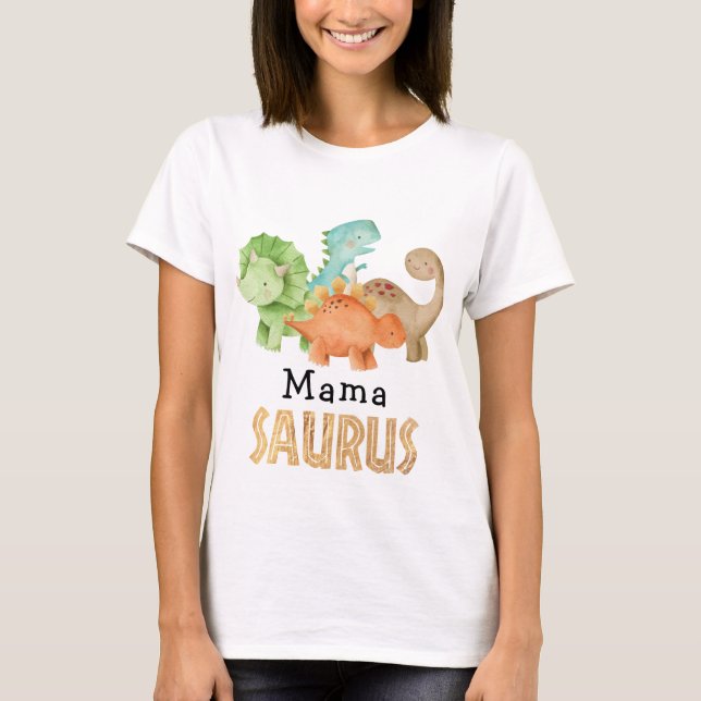 Mama of the Birthday Boy Mama Saurus T-Shirt (Front)