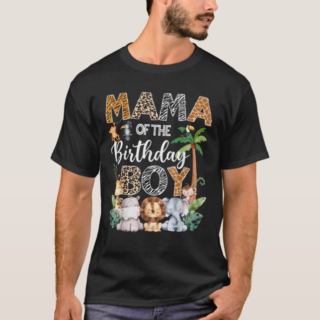Mama Of The Birthday Boy Safari Jungle Bday Party  T-Shirt (Front)