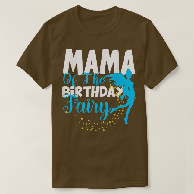 Mama of The Birthday Fairy Fantasy Birthday Squad  T-Shirt (Design Front)