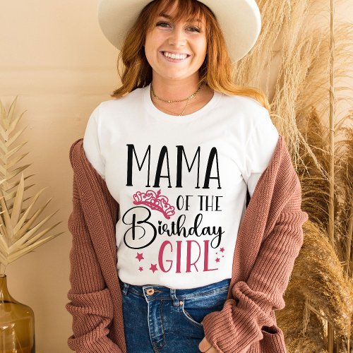 Mama of the Birthday Girl Custom Matching Family T_Shirt