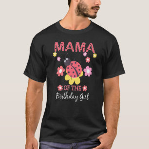 Mama Of The Birthday Girl Family Matching Ladybug T-Shirt
