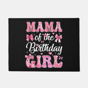 Mama Of The Birthday Girl Family Pink Coquette Bow Doormat