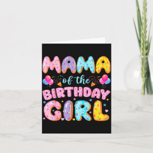 Mama of the birthday girl sweet donut birthday card