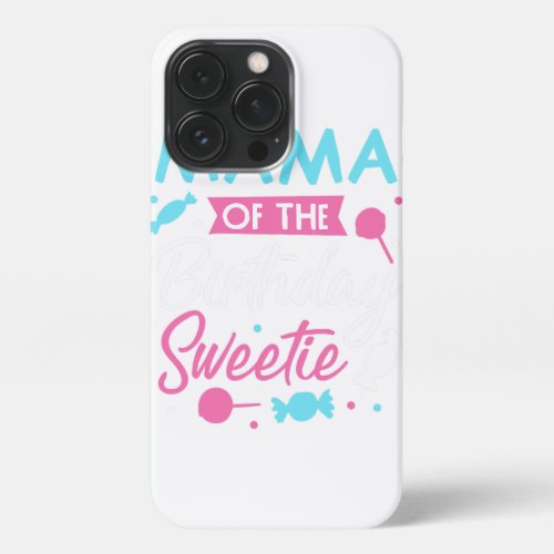 Mama Of The Birthday Sweetie Candy Bday Party Moth iPhone 13 Pro Case