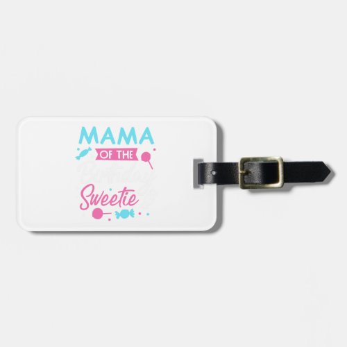 Mama Of The Birthday Sweetie Candy Bday Party Moth Luggage Tag