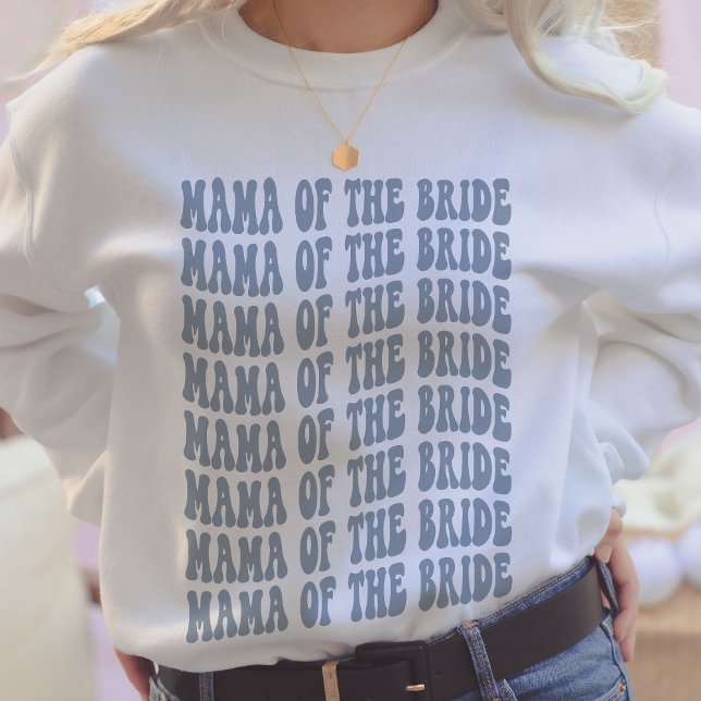 Mama of the Bride Dusty Blue Matching Bridal Party Sweatshirt (Creator Uploaded)