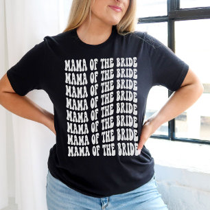 Mama of the Bride White Matching Bridal Party T-Shirt