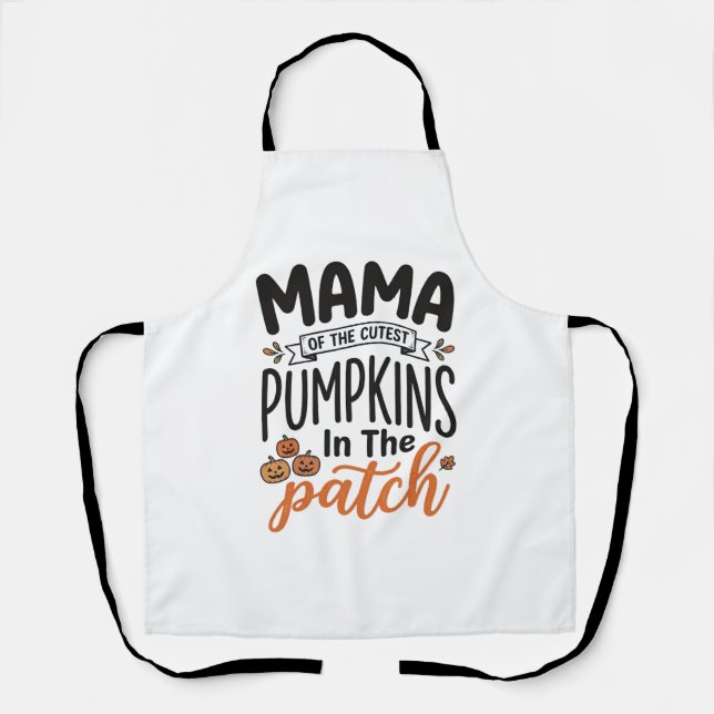 Mama of the Cutest Pumpkins Fall Shirt Design_1 Apron (Front)