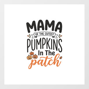 Mama of the Cutest Pumpkins Fall Shirt Design_1 Floor Decals