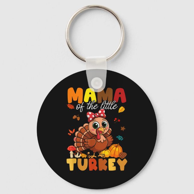 Mama Of The Little Turkey Thanksgiving Baby Shower Keychain (Front)