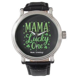 Mama Of The Lucky One First St. Patrick's Day Watch