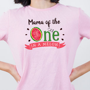 Mama Of The One In A Melon   Parents 1st Birthday T-Shirt
