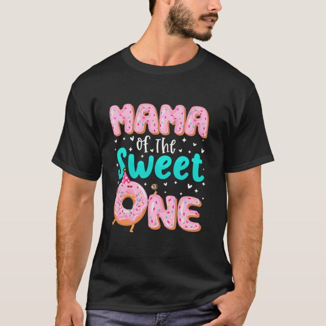Mama Of The Sweet One 1st Birthday Donut Theme Fam T-Shirt (Front)