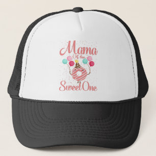 Mama Of The Sweet One Family Matching 1st Birthday Trucker Hat
