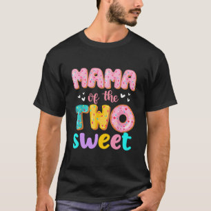 Mama Of The Two Sweet Donut Birthday Family Theme T-Shirt