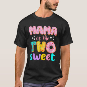 Mama Of The Two Sweet Donut Birthday Family Theme T-Shirt
