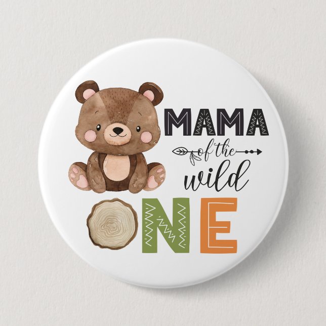 Mama of the Wild One Sweet Bear Button (Front)