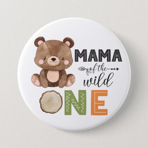 Mama of the Wild One Sweet Bear Button