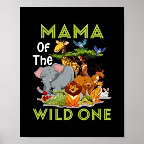 Mama of the Wild One Zoo Birthday Safari Jungle Poster