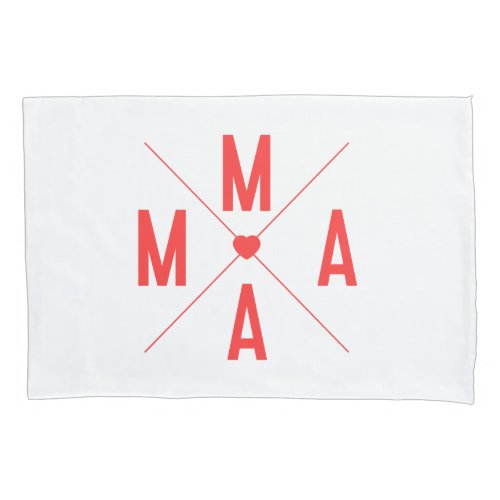 Mama Pillow Case