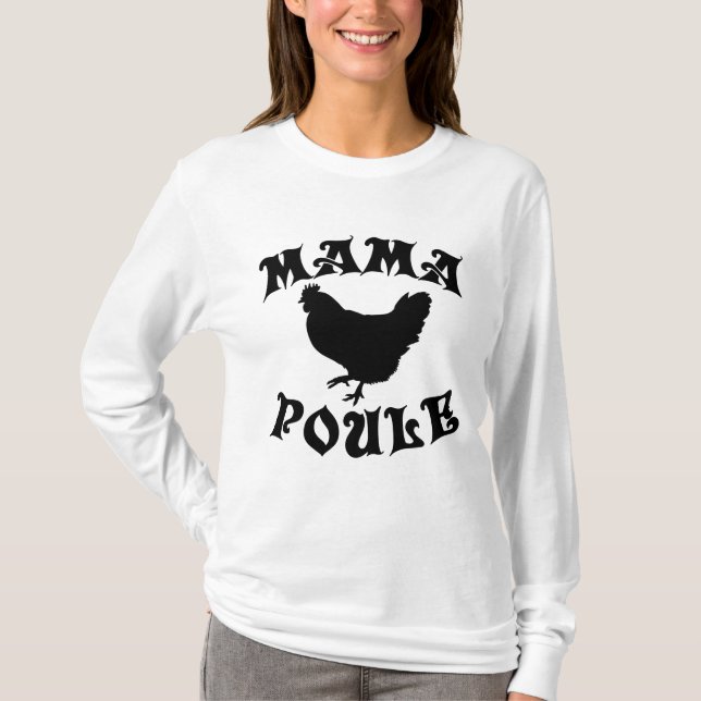 Mama Poule  T-Shirt (Front)