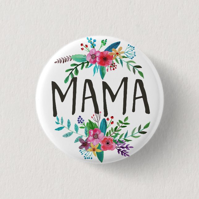 Mama, Pretty and cute boho floral botanical Button (Front)