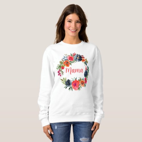 Mama Pretty Colorful Watercolor Floral Bold Colors Sweatshirt