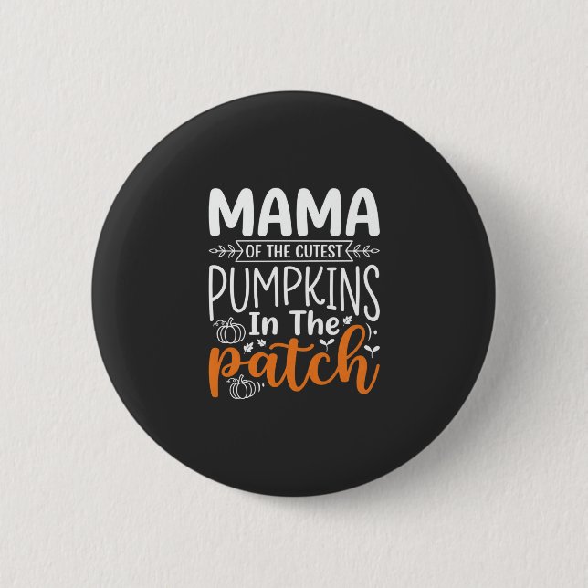 Mama Pumpkins Patch Halloween Design_1 Button (Front)