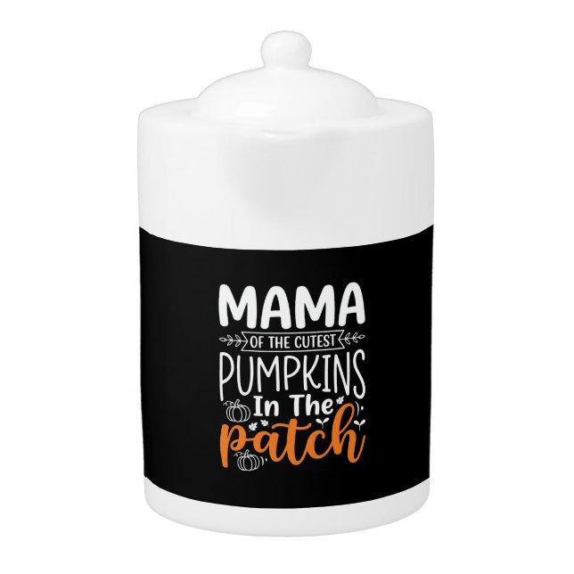 Mama Pumpkins Patch Halloween Design_1 Teapot (Front)
