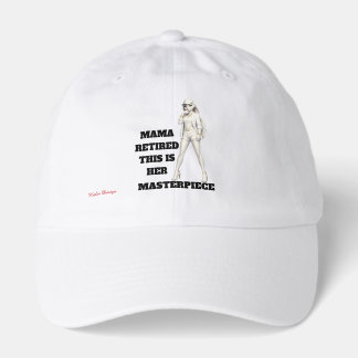 Mama Retired her masterpiece Hat