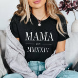 Mama Roman Numeral Year Established T-Shirt<br><div class="desc">A modern minimalist t-shirt to celebrate a chic new mom,  this clean minimal design features "Mama" or your choice of mommy nickname in white serif lettering. Customize with the year she became a mom beneath in elegant roman numerals for a chic touch.</div>