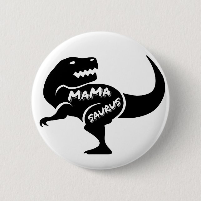mama saurus button (Front)